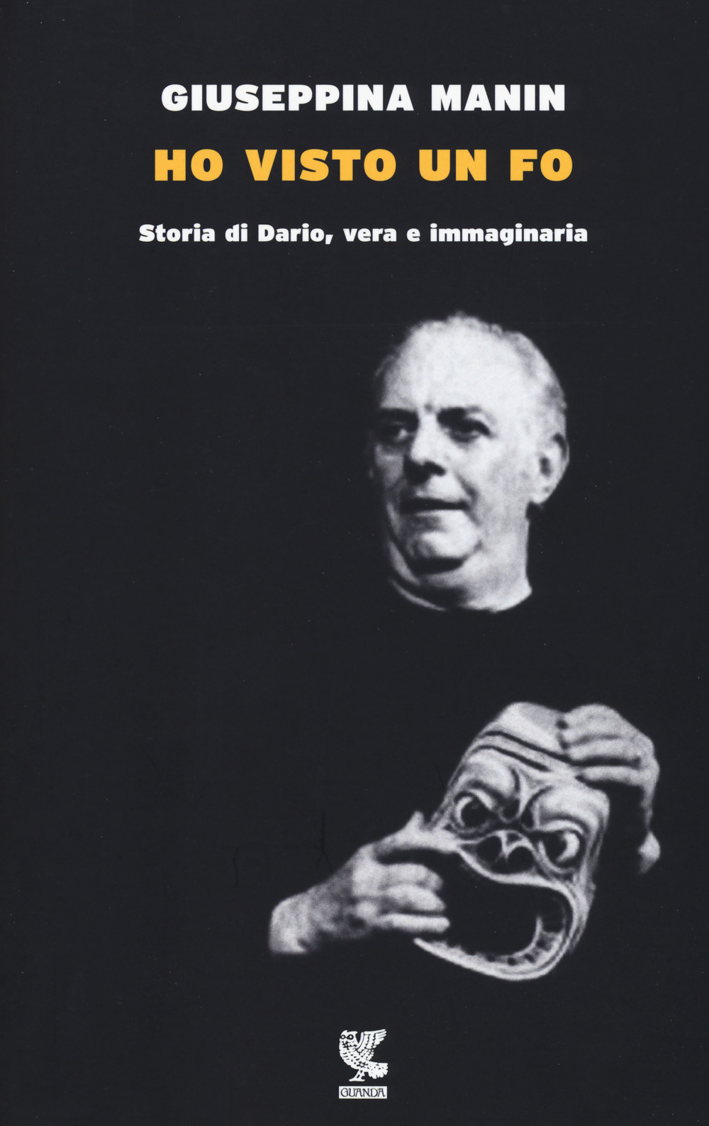 Ho visto un Fo. Storia di Dario, vera e immaginaria