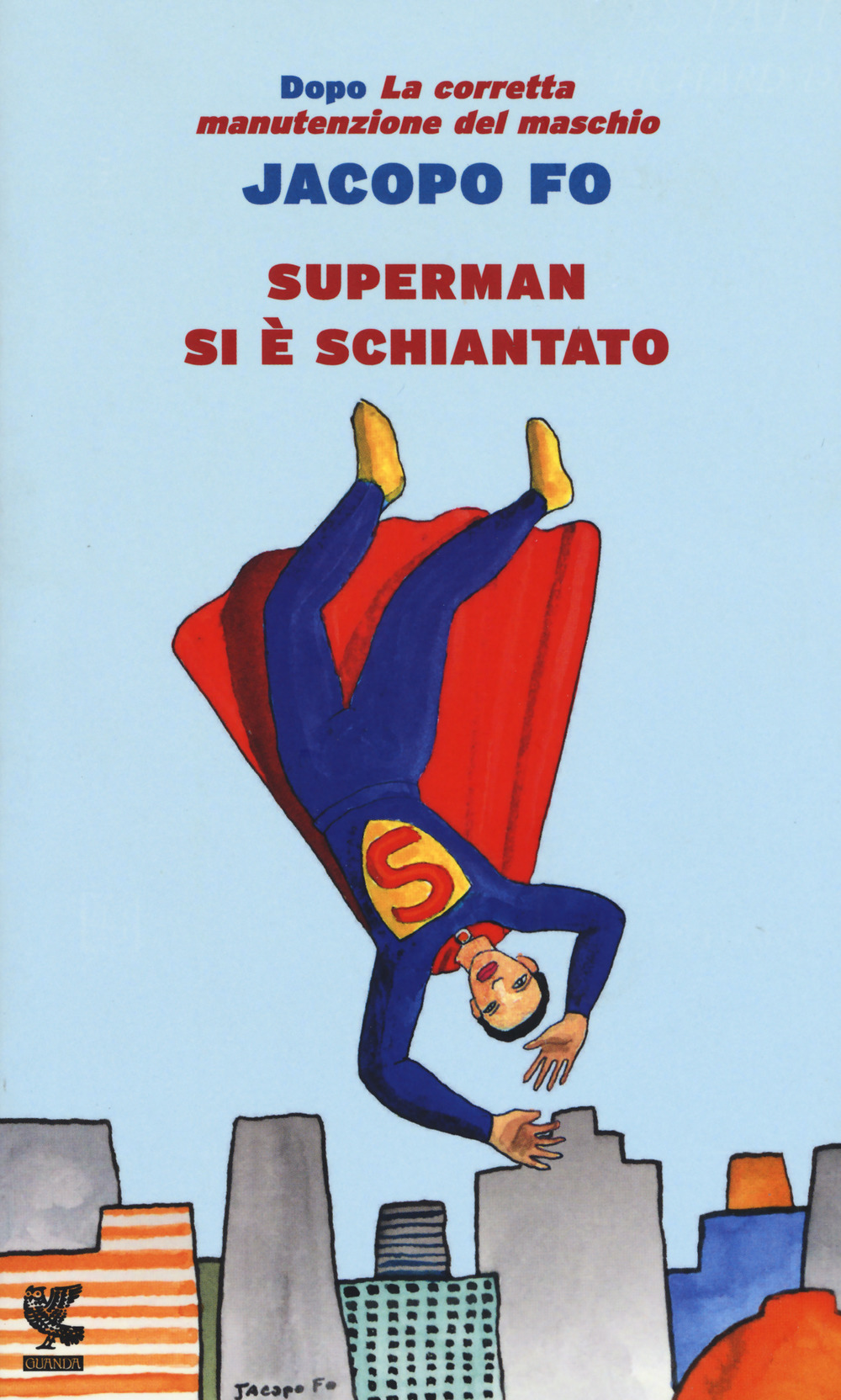 Superman si è schiantato