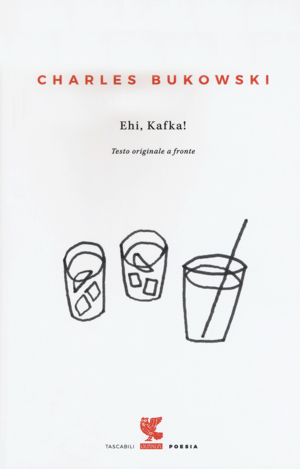 Ehi, Kafka! Testo inglese a fronte