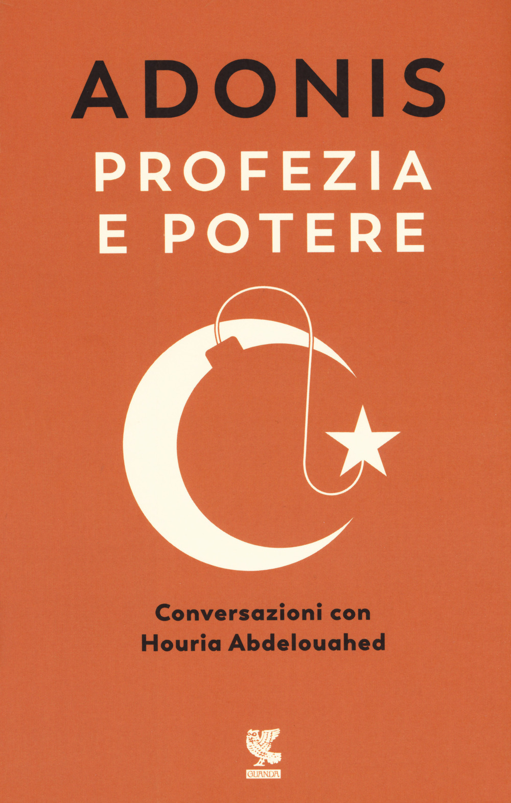 Profezia e potere. Conversazioni con Houria Abdelouahed