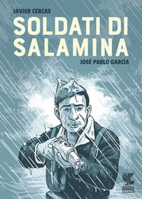 SOLDATO DI SALAMINA di CERCAS J. - GARCIA J.P.