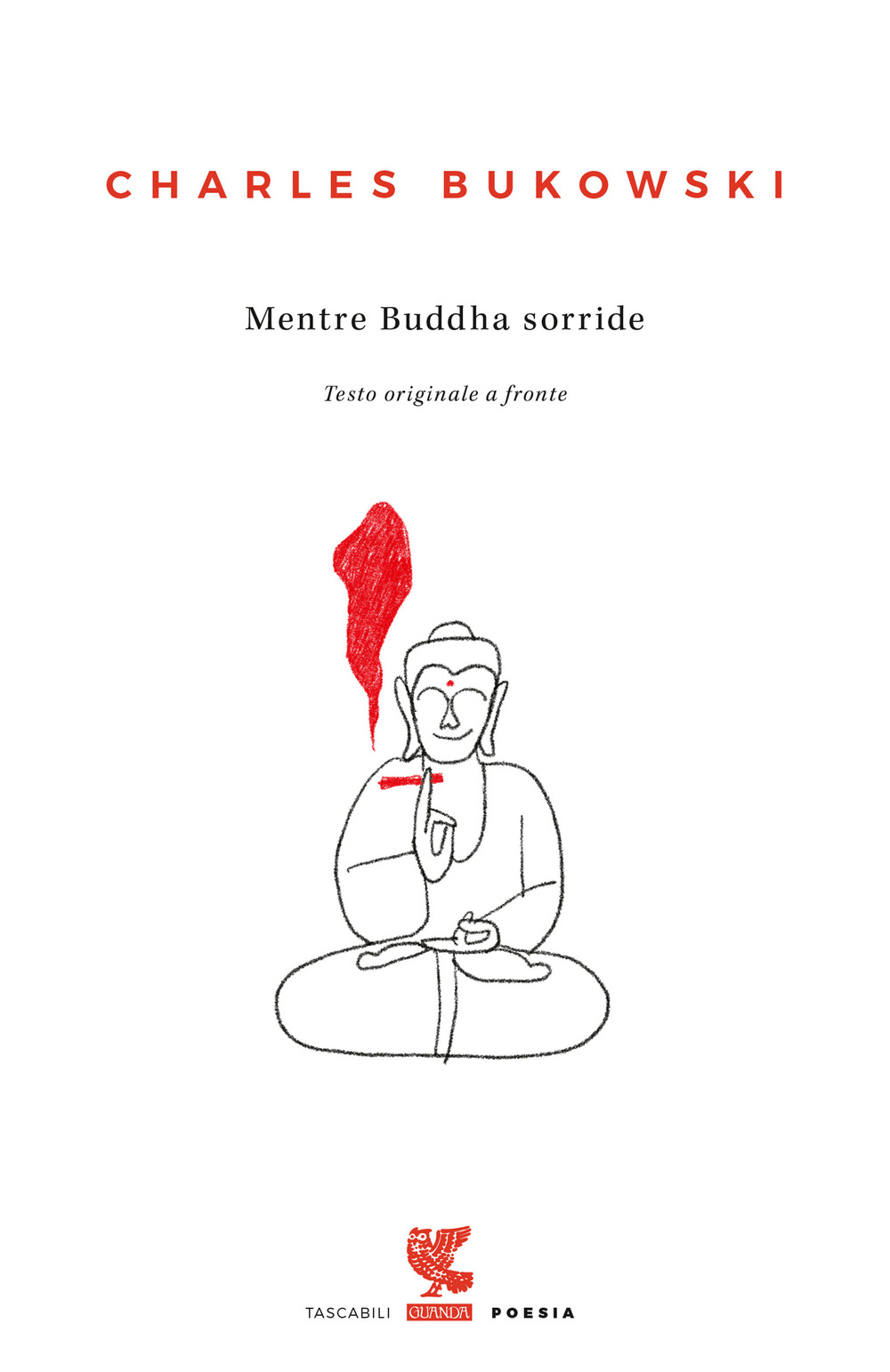 Mentre Buddha sorride. Testo inglese a fronte