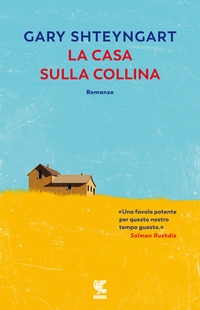 CASA SULLA COLLINA (LA) di SHTEYNGART GARY