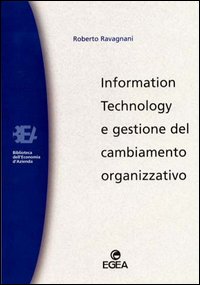 Information technology e gestione del cambiamento organizzativo