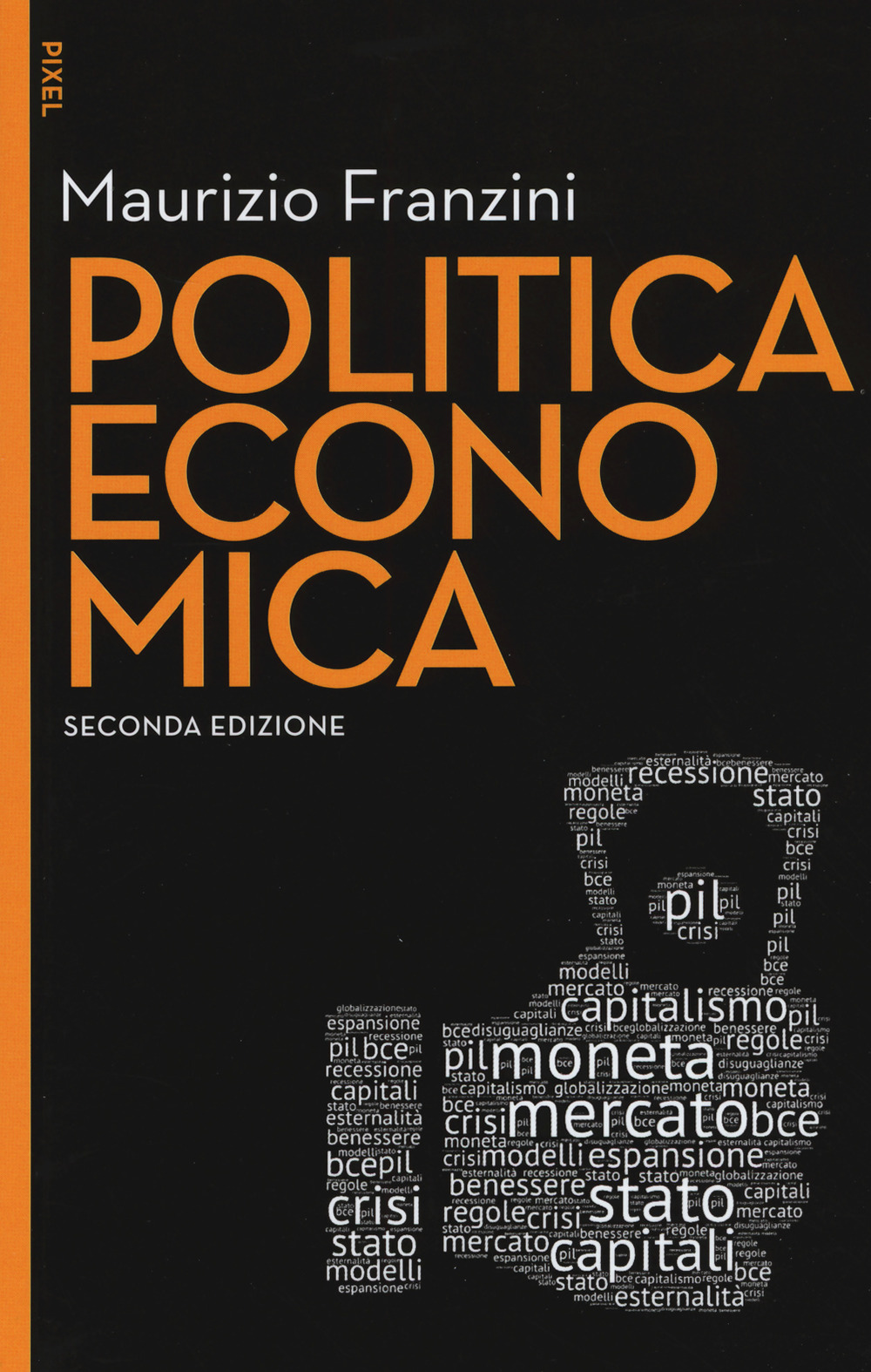 Politica economica. Nuova ediz. Con aggiornamento online