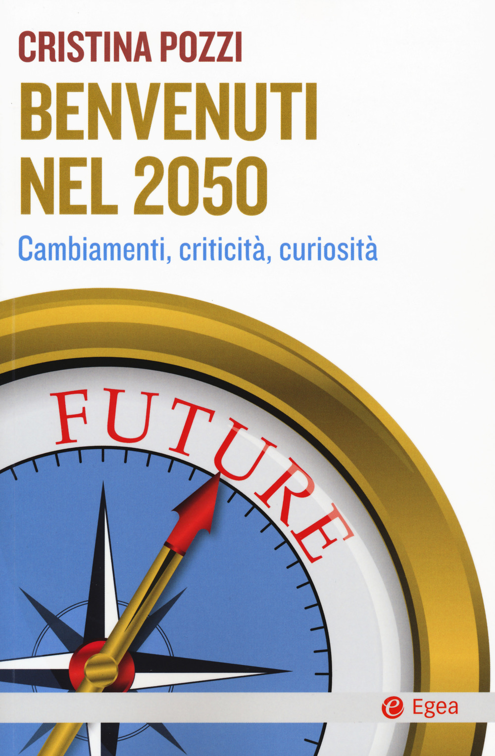 Benvenuti nel 2050. Cambiamenti, criticità e curiosità