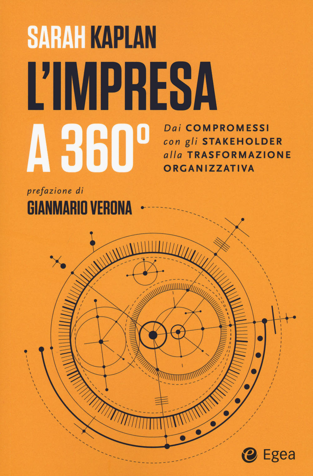 L'impresa a 360 gradi. Dai compromessi con gli stakeholder alla trasformazione organizzativa