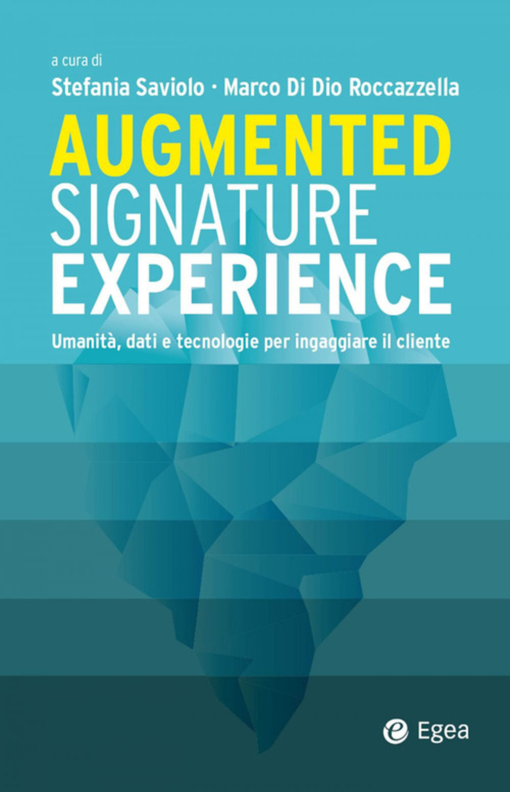 Augmented signature experience. Umanità, dati e tecnologie per ingaggiare il cliente