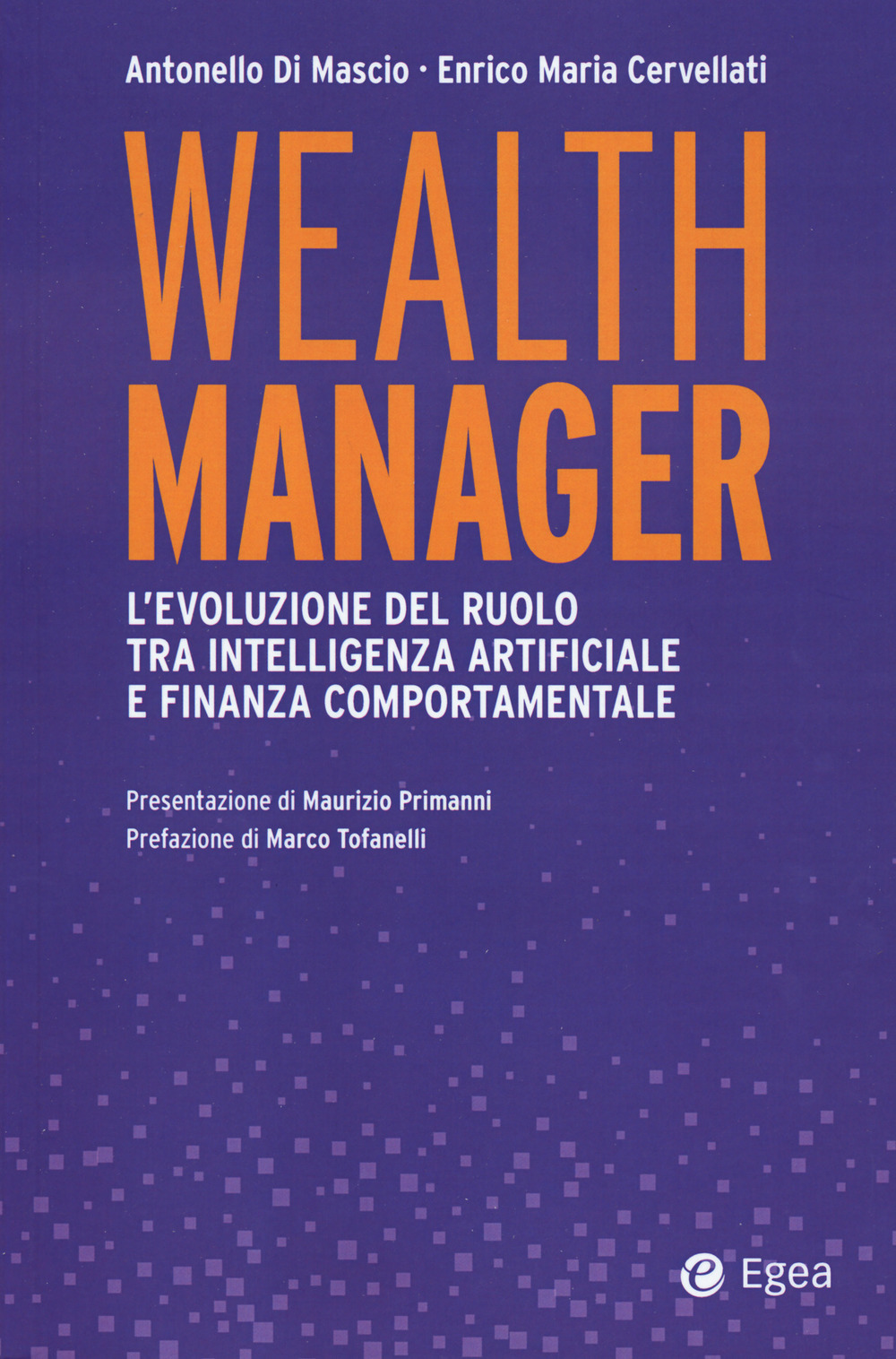 Wealth manager. L'evoluzione del ruolo tra intelligenza artificiale e finanza comportamentale