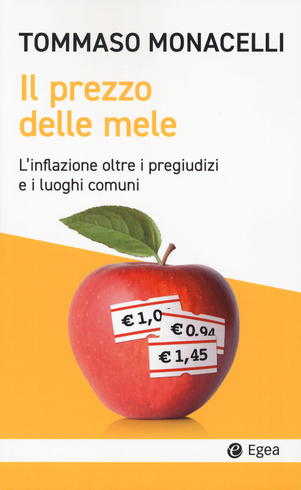 Il prezzo delle mele. L'inflazione oltre i pregiudizi e i luoghi comuni