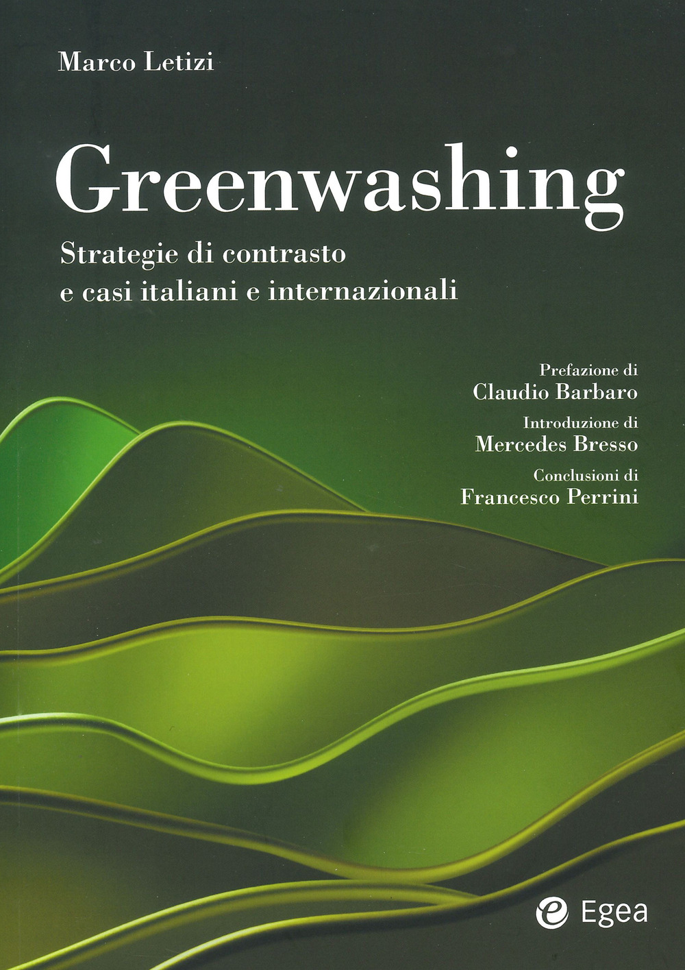 Greenwashing. Strategie di contrasto e casi italiani e internazionali