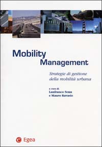Mobility management. Strategie di gestione della mobilità urbana