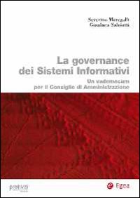 La governance dei sistemi informativi. Un vademecum per il consiglio di amministrazione