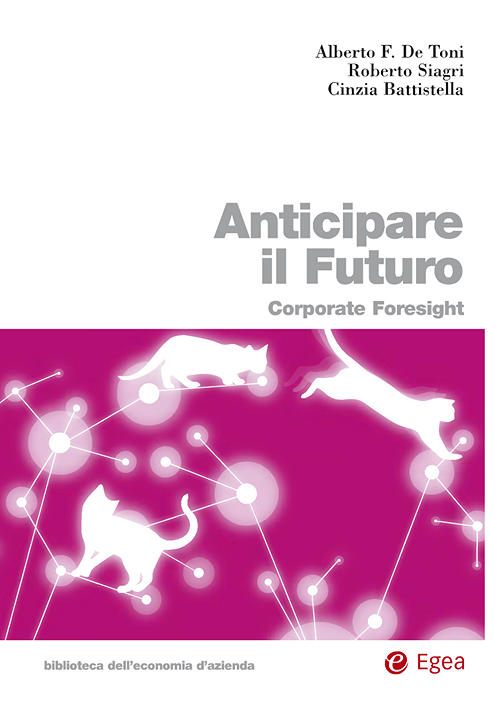 Anticipare il futuro. Corporate foresight