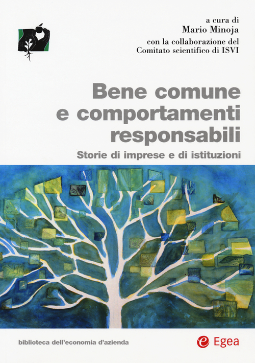 Bene comune e comportamenti responsabili. Storie di imprese e edi istituzioni