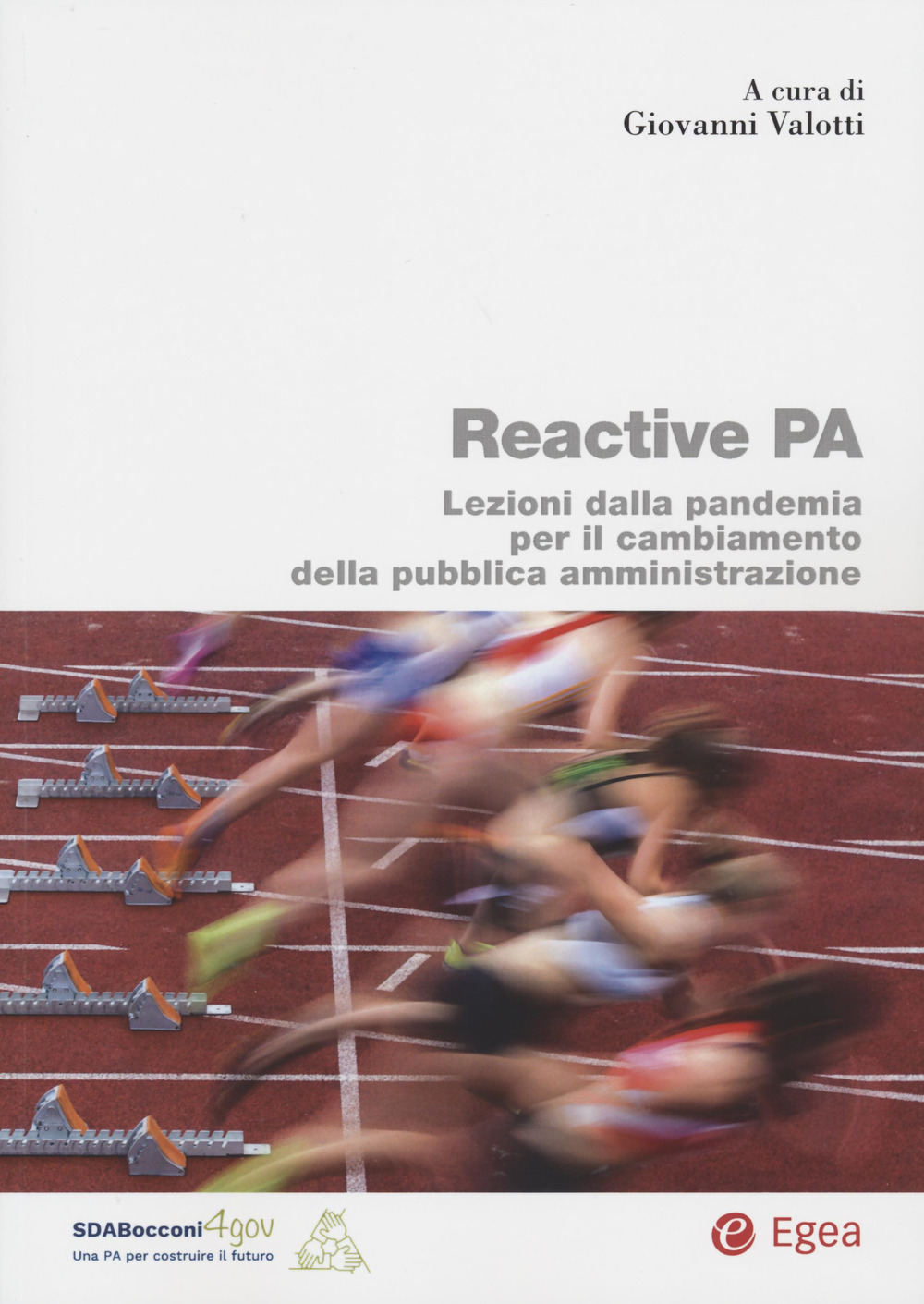 Reactive PA. Lezioni dalla pandemia per il cambiamento della pubblica amministrazione