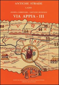 Via Appia III. Da Cisterna a Minturno