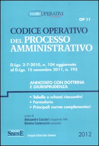 Codice operativo del processo amministrativo. Annotato con dottrina e giurisprudenza