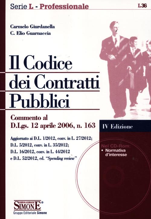 Il codice dei contratti pubblici. Con CD-ROM
