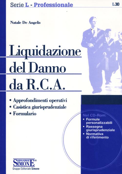Liquidazione del danno da R.C.A. Con CD-ROM