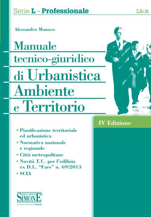 Manuale tecnico-giuridico di urbanistica ambiente e territorio