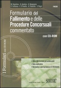 Formulario del fallimento e delle procedure concorsuali commentato. Con CD-ROM