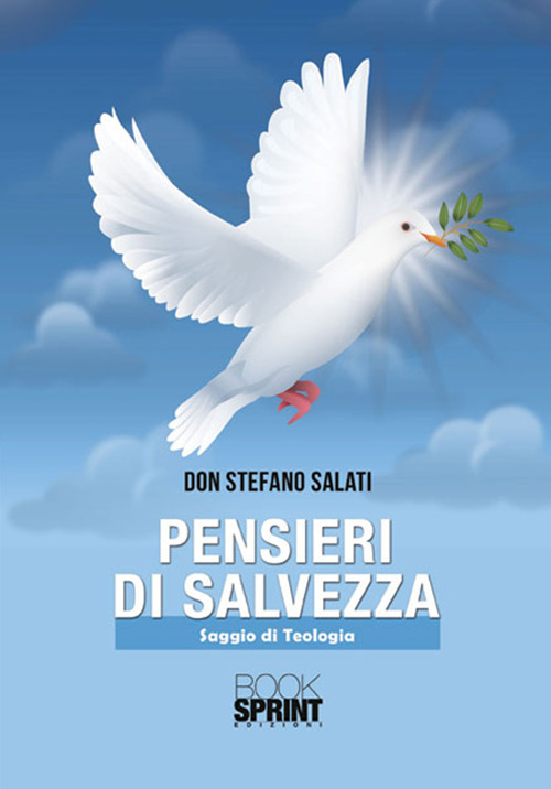 Pensieri di salvezza. Saggio di teologia