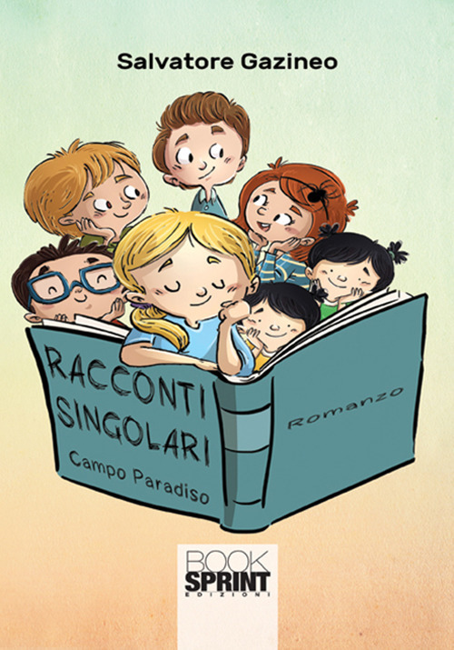Racconti singolari. Campo Paradiso