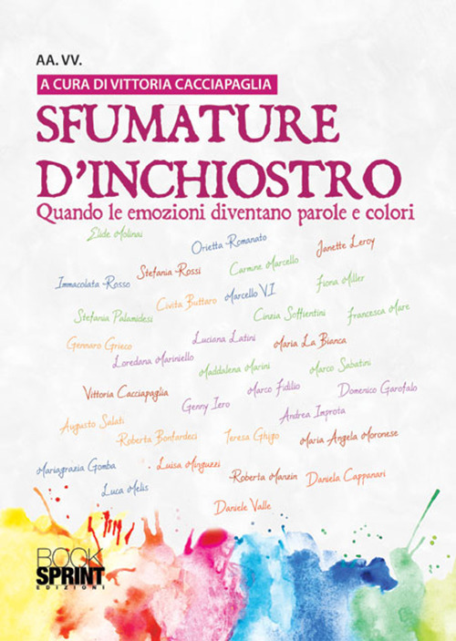 Sfumature d'inchiostro. Quando le emozioni diventano parole e colori