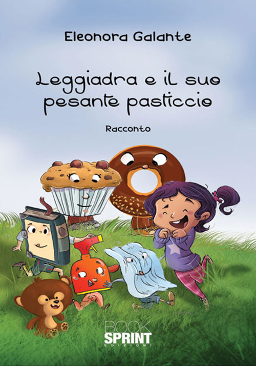 Leggiadra e il suo pesante pasticcio