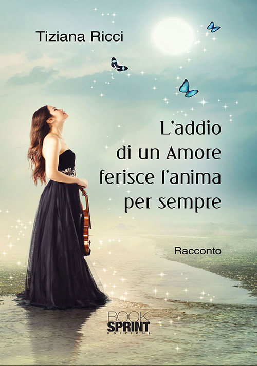 L'addio di un amore ferisce l'anima per sempre