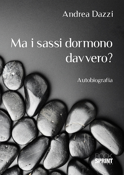 Ma i sassi dormono davvero?