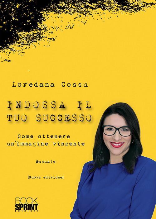 Indossa il tuo successo. Come ottenere un'immagine vincente