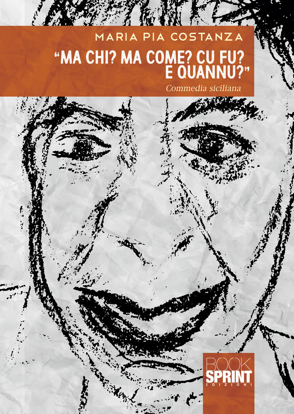 «Ma chi? Ma come? Cu fu? E quannu?»