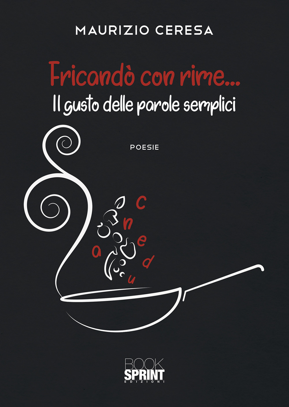 Fricandò con rime... Il gusto delle parole semplici