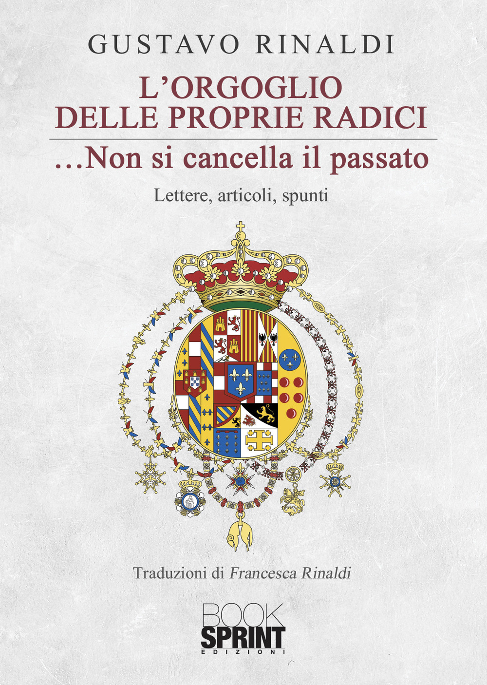 L'orgoglio delle proprie radici... non si cancella il passato