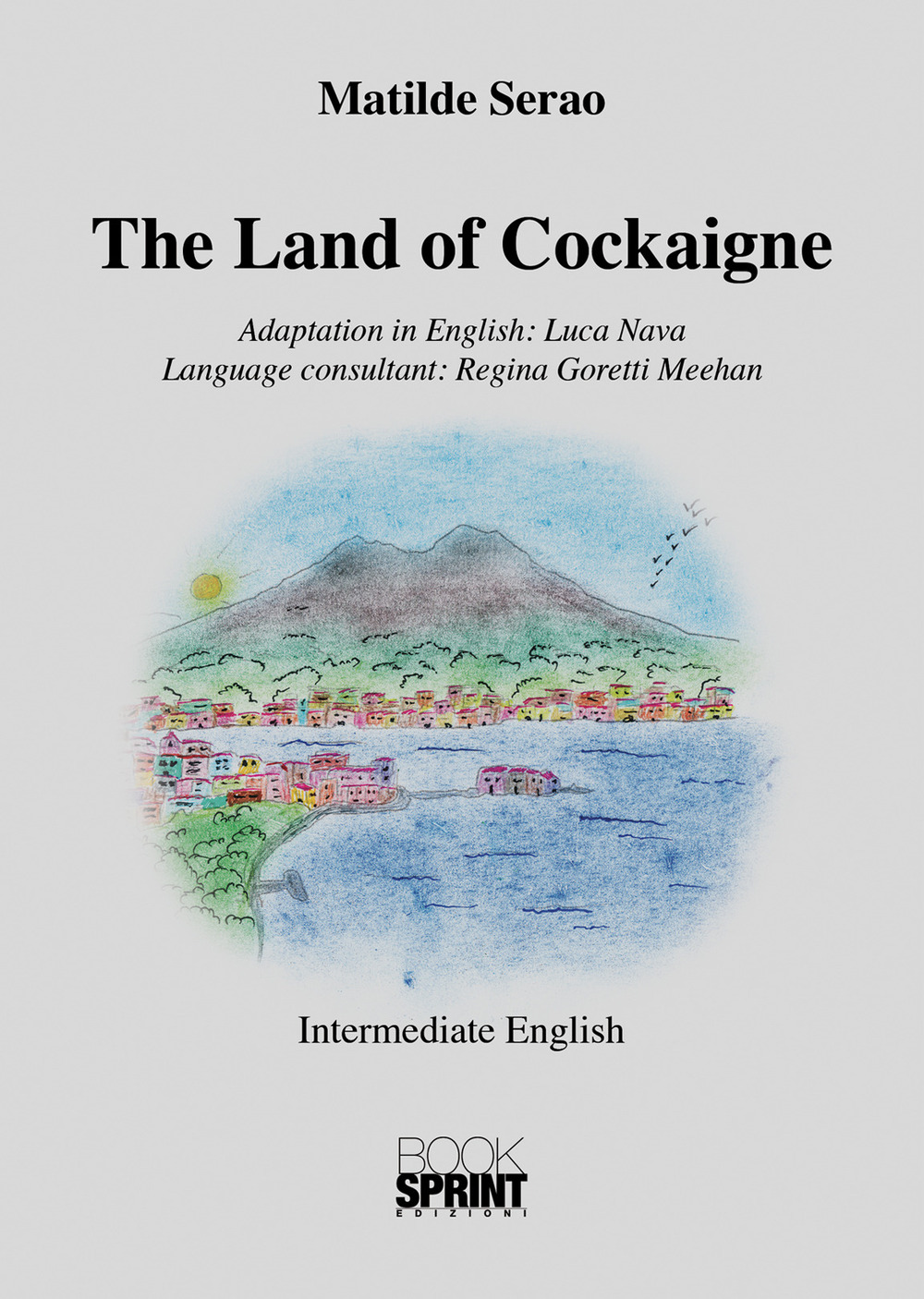 The land of cockaigne