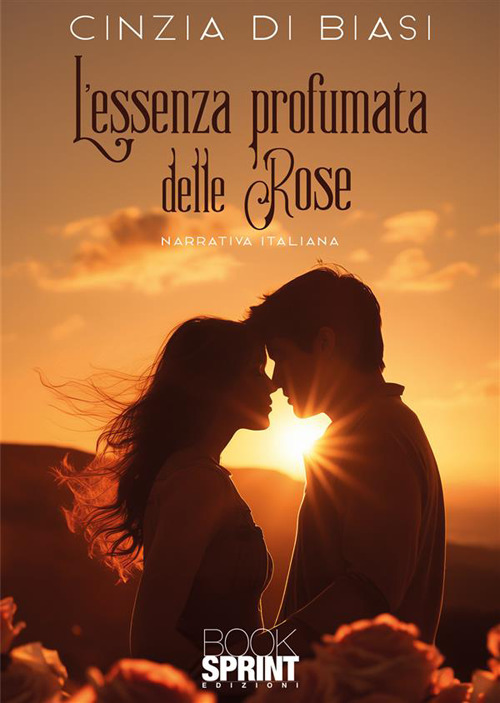 L'essenza profumata delle rose