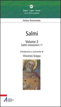 Salmi. Vol. 2: Salmi messianici 1