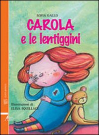 Carola e le lentiggini