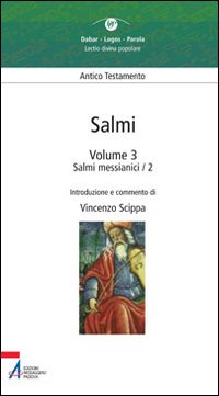 Salmi. Vol. 3: Salmi messianici 2