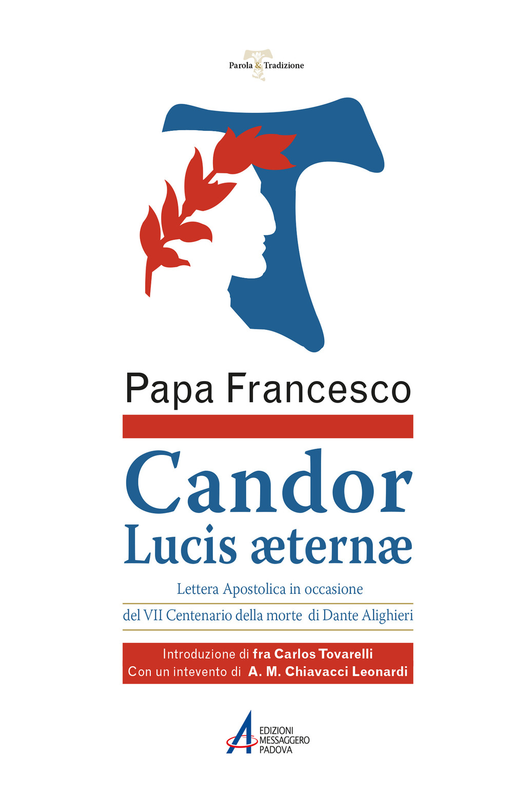 Candor Lucis aeternae. Lettera apostolica in occasione del VII centenario della morte di Dante Alighieri