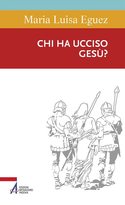 Chi ha ucciso Gesù?