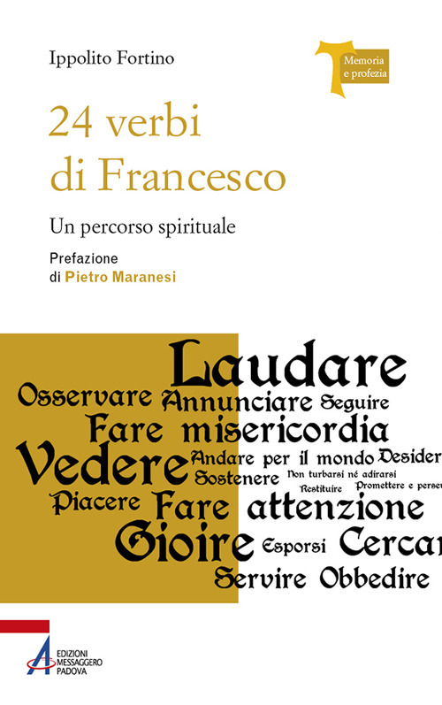 24 verbi di Francesco. Un percorso spirituale. Ediz. plastificata