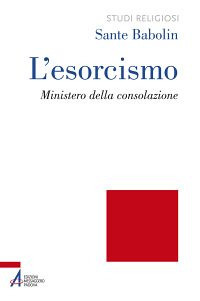 L'esorcismo. Ministero della consolazione