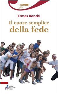 Il cuore semplice della fede