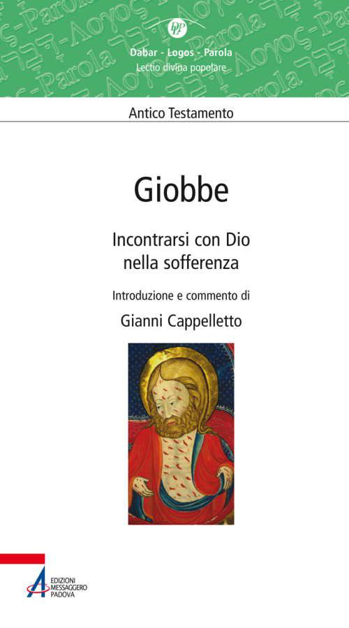 Giobbe. Incontrarsi con Dio nella sofferenza