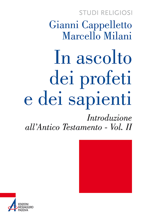 In ascolto dei profeti e dei sapienti. Vol. 2: Introduzione all'Antico Testamento