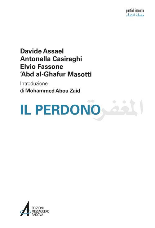 Il perdono. Ediz. italiana e araba