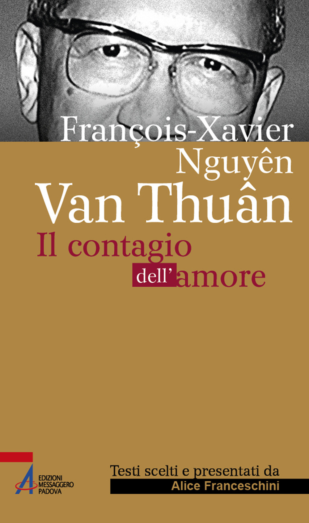 François Xavier Nguyên Van Thuân. Il Contagio dell'amore. Ediz. plastificata